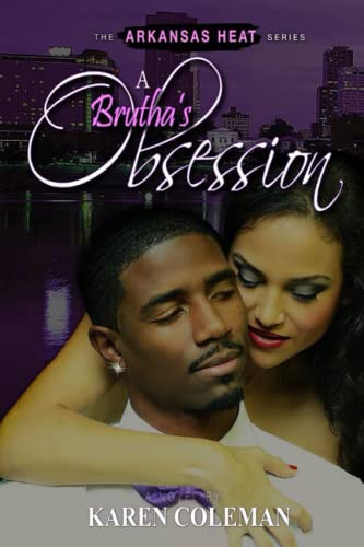 Brutha's Obsession  Arkansas Heat [Paperback]