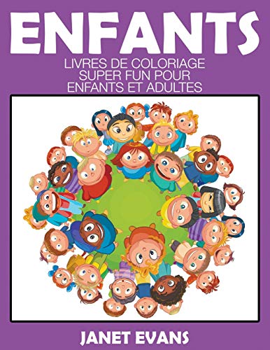 Enfants  Livres de Coloriage Super Fun Pour Enfants et Adultes [Paperback]