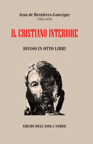 Jean De Bernieres, Il Cristiano Interiore [Paperback]