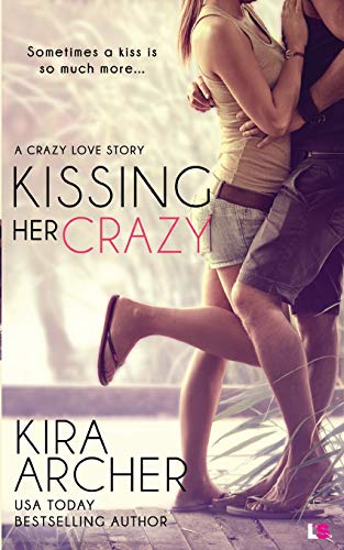 Kissing Her Crazy [Paperback]