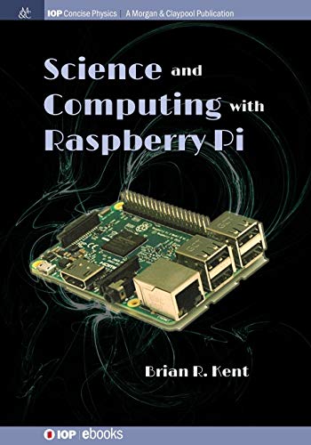 Science and Computing ith Raspberry Pi [Paperback]