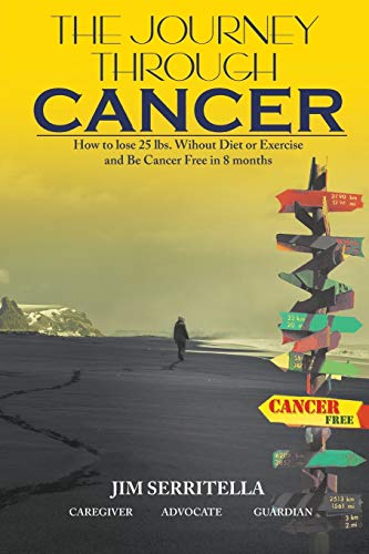 The Journey Through Cancer [Paperback]