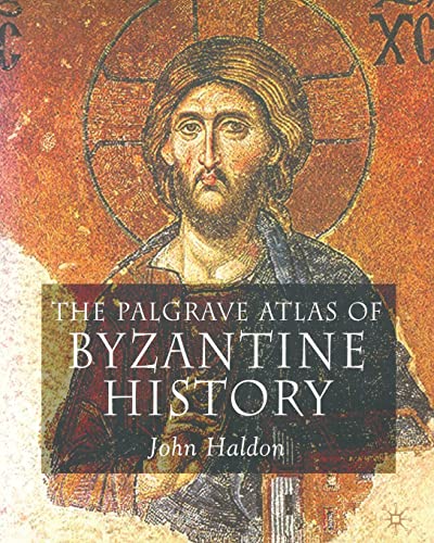 The Palgrave Atlas of Byzantine History [Paperback]