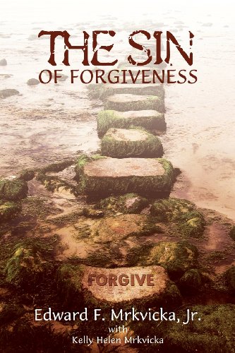 The Sin Of Forgiveness [Paperback]