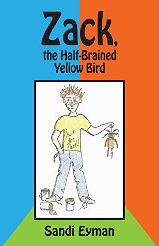 Zack, The Half-Brained Yello Bird [Paperback]