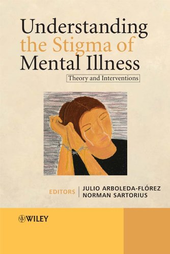 Understanding the Stigma of Mental Illness: Theory and Interventions [Hardcover]