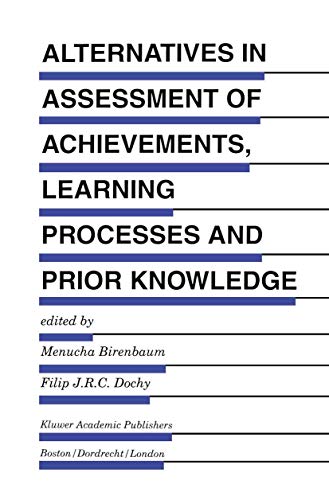 Alternatives in Assessment of Achievements, Learning Processes and Prior Knowled [Paperback]