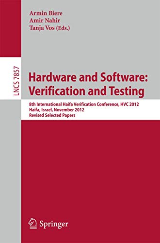 Hardware and Software: Verification and Testing: 8th International Haifa Verific [Paperback]