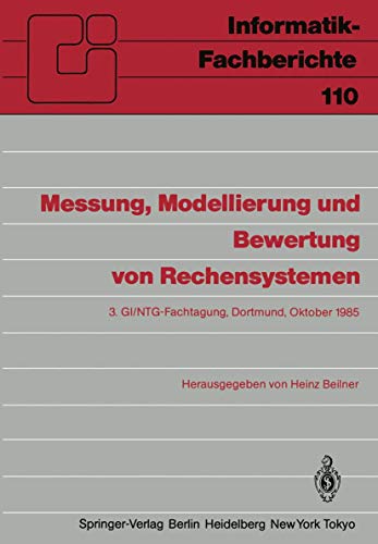 Messung, Modellierung und Bewertung von Rechensystemen: 3. GI/NTG-Fachtagung Dor [Paperback]