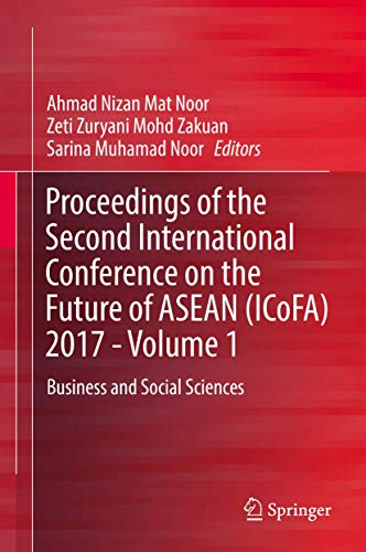 Proceedings of the Second International Conference on the Future of ASEAN (ICoFA [Hardcover]