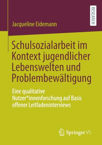 Schulsozialarbeit im Kontext jugendlicher Lebenselten und Problembeltigung E [Paperback]