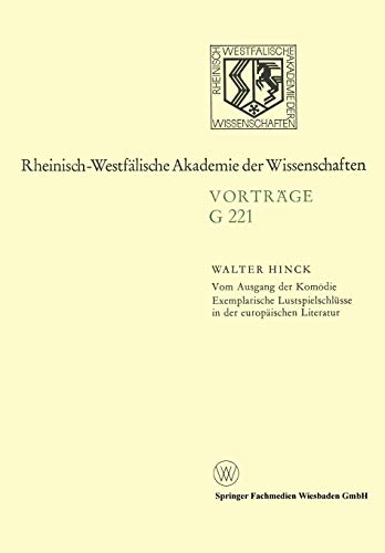 Vom Ausgang der Komdie Exemplarische Lustspielschlsse in der europischen Lite [Paperback]