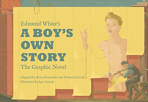 Edmund Whites A Boys Own Story: The Graphic