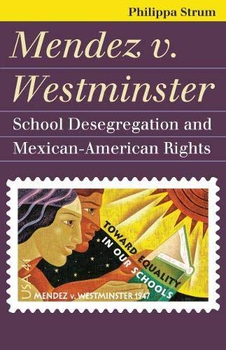 Mendez V. Westminster: School Desegregation And Mexican-American Rights (landmar [Paperback]