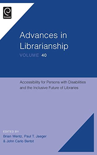 Accessibility For Persons With Disabilities And The Inclusive Future Of Librarie [Hardcover]