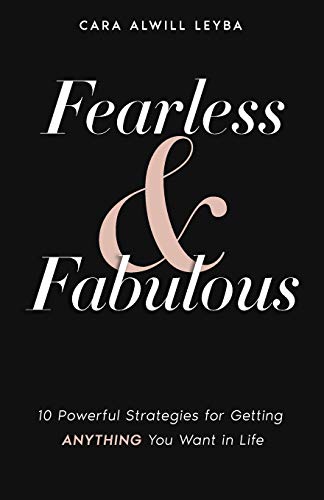 Fearless & Fabulous 10 Poerful Strategies For Getting Anything You Want In Lif [Paperback]