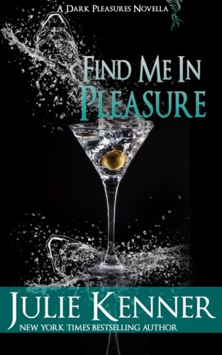 Find Me In Pleasure Mal And Christina's Story, Part 2 (dark Pleasures) (volume  [Paperback]