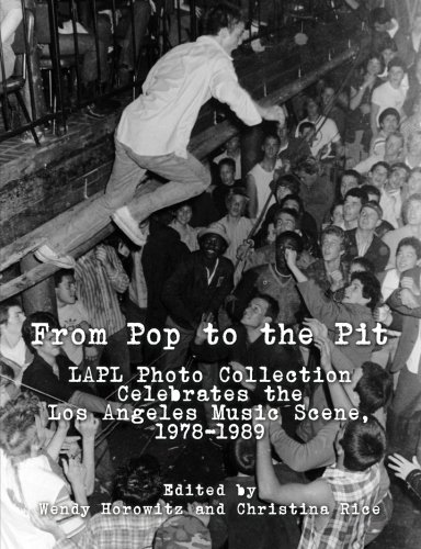 From Pop To The Pit Lapl Photo Collection Celebrates The Los Angeles Music Scen [Paperback]