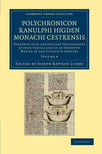 Polychronicon Ranulphi Higden, monachi Cestrensis Together ith the English Tra [Paperback]