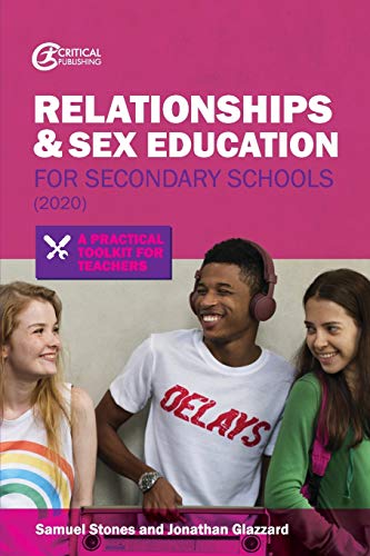 Relationships and Sex Education for Secondary Schools (2020) A Practical Toolki [Paperback]