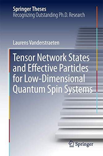 Tensor Network States and Effective Particles for Low-Dimensional Quantum Spin S [Hardcover]