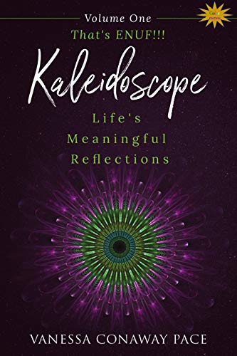 That's ENUF  Kaleidoscope Life's Meaningful Reflections, Volume One, That's [Paperback]