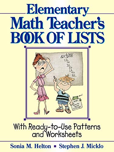 The Elementary Math Teacher's Book of Lists With Ready-to-Use Patterns and Work [Paperback]