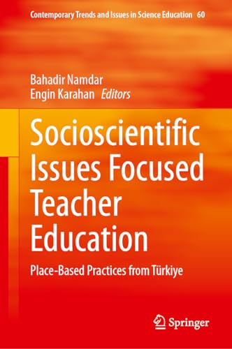 Socioscientific Issues Focused Teacher Education: Place-Based Practices from Tr [Hardcover]