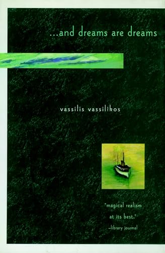 . . . And Dreams Are Dreams: Vassilikos [Hardcover]