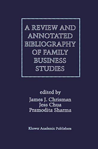 A Review and Annotated Bibliography of Family Business Studies [Paperback]