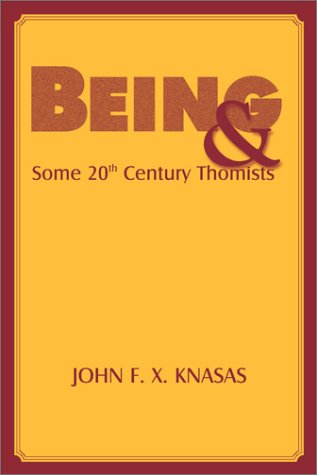 Being and Some 20th Century Thomists [Hardcover]