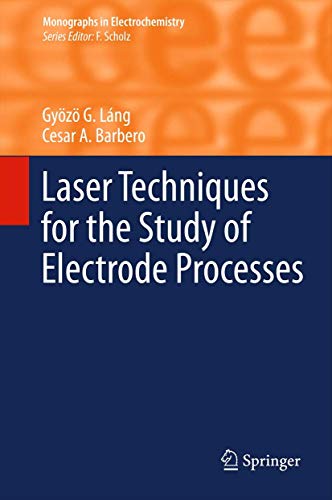 Laser Techniques for the Study of Electrode Processes [Paperback]