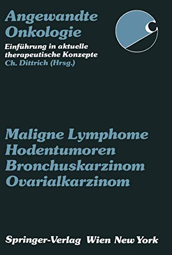 Maligne Lymphome, Hodentumoren, Bronchuskarzinom, Ovarialkarzinom [Paperback]