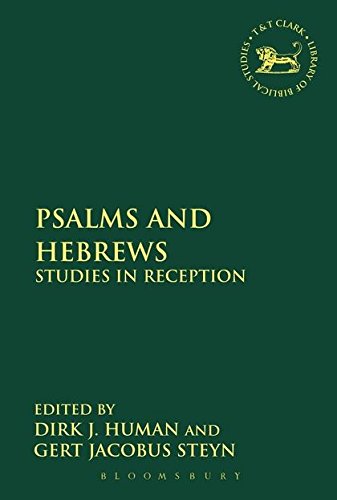 Psalms and Hebres Studies in Reception [Paperback]