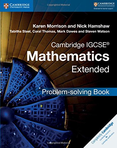 Cambridge IGCSE}} Mathematics Extended Problem-solving Book [Paperback]