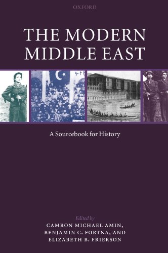 The Modern Middle East A Sourcebook for History [Paperback]