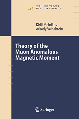 Theory of the Muon Anomalous Magnetic Moment [Hardcover]