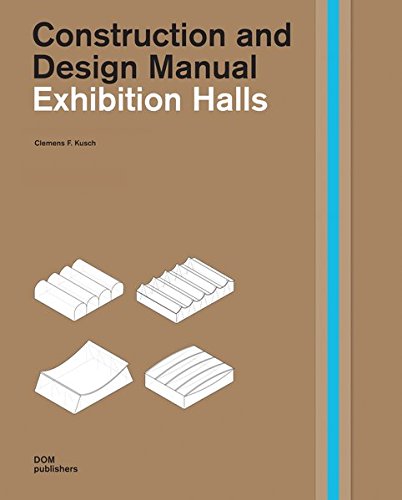 Exhibition Halls: Construction And Design Manual [Hardcover]