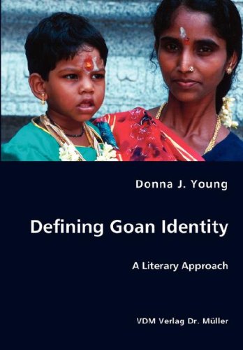 Defining Goan Identity - a Literary Approach [Paperback]