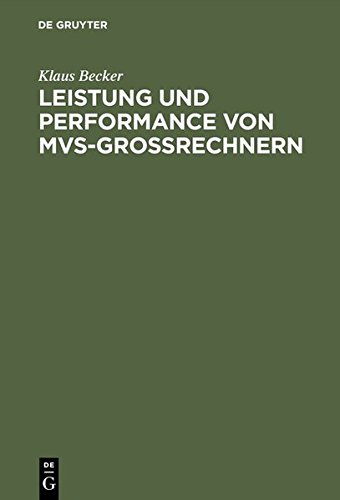 Leistung und Performance Von MVS-Grorechnern [Hardcover]