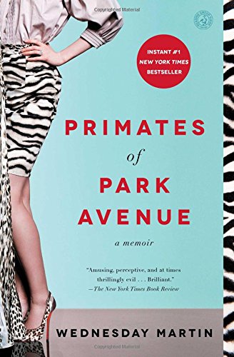 Primates of Park Avenue: A Memoir [Paperback]