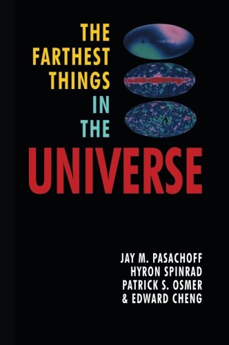 The Farthest Things in the Universe [Paperback]