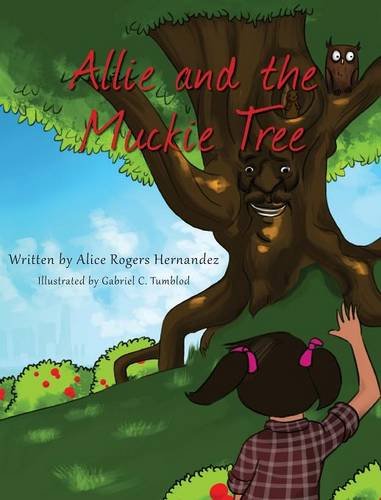 Allie And The Muckie Tree [Hardcover]