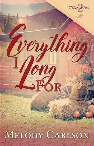 Everything I Long For (hispering Pines) [Paperback]