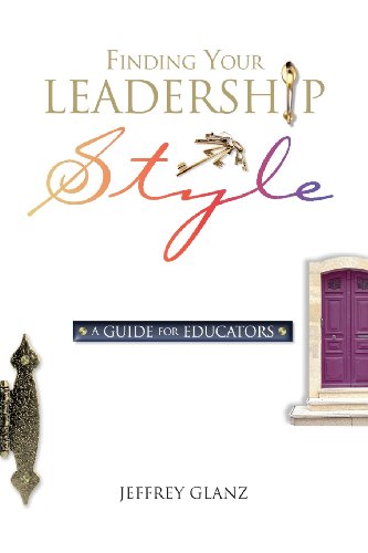 Finding Your Leadership Style A Guide For Educators [Paperback]