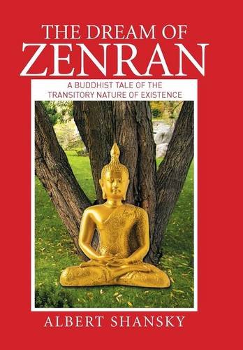 The Dream Of Zenran A Buddhist Tale Of The Transitory Nature Of Existence [Hardcover]