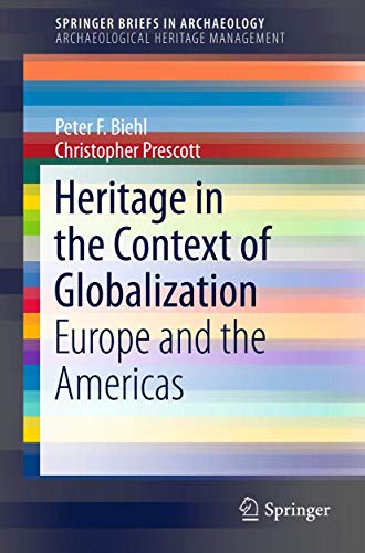 Heritage in the Context of Globalization: Europe and the Americas [Paperback]