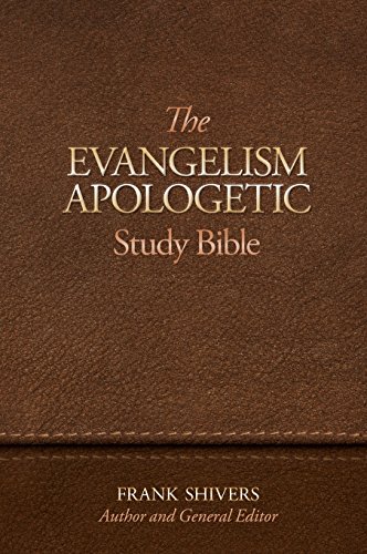 The Evangelism-Apologetic Study Bible [Hardcover]