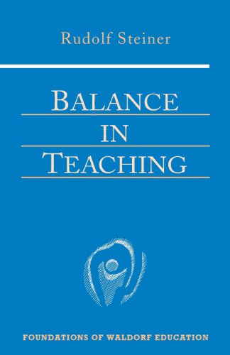 Balance In Teaching (foundations Of Waldorf Education) [Paperback]