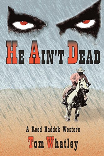 He Ain't Dead (reed Haddok Westerns) [Paperback]